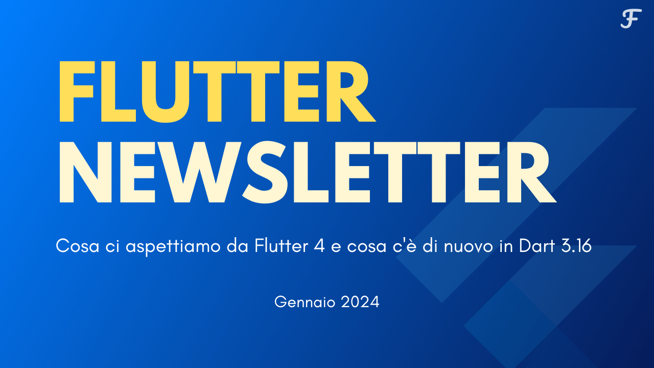 Cosa ci aspettiamo da Flutter 4 e cosa c'è di nuovo in Flutter 3.16